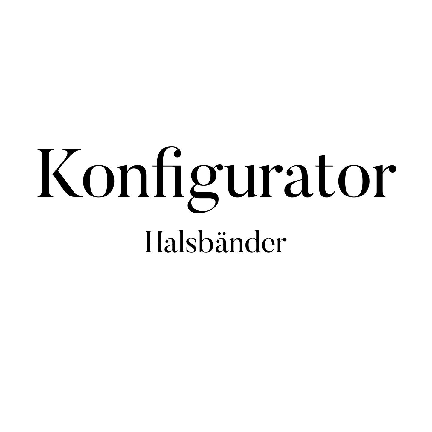 Halsband Konfigurator