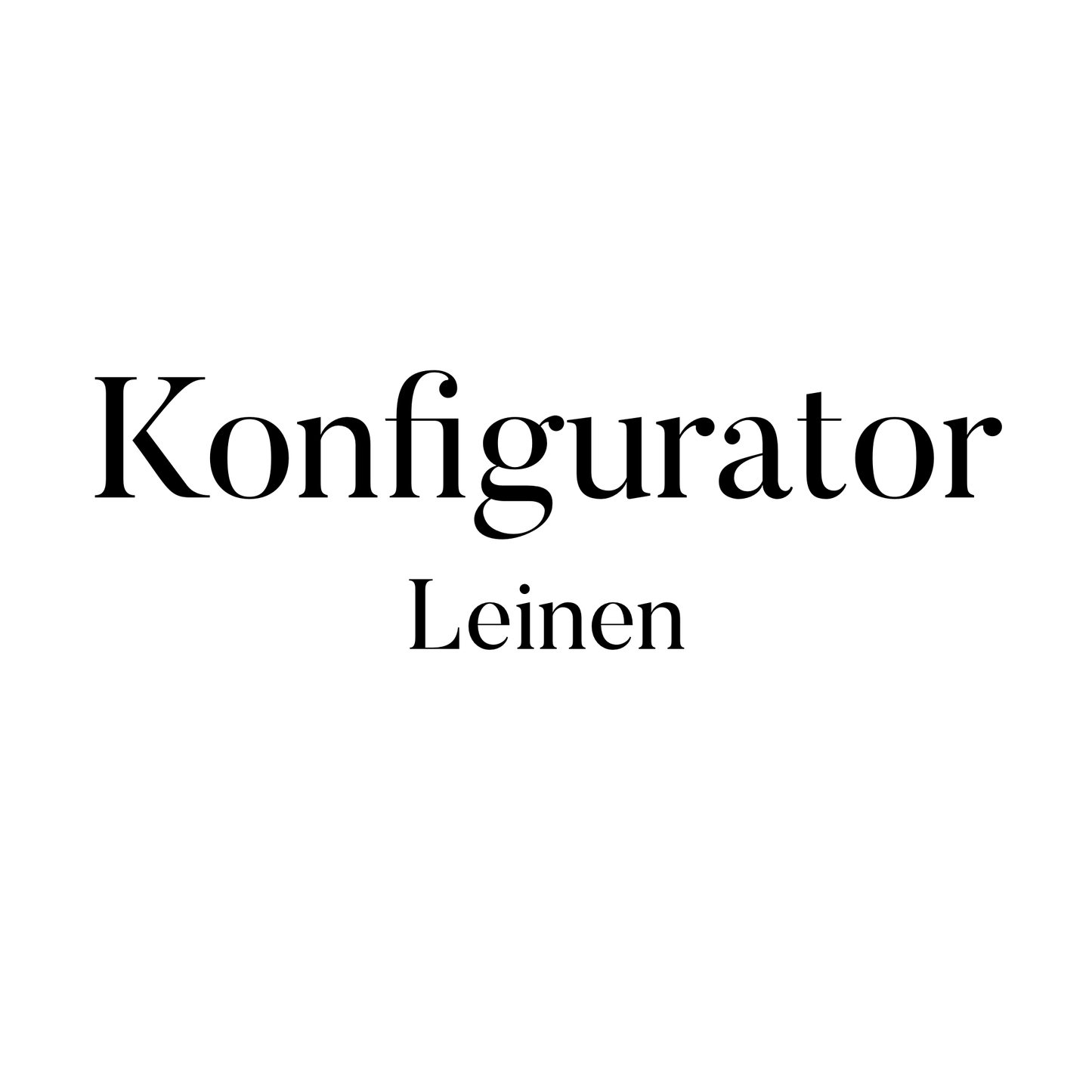 Leinen Konfigurator